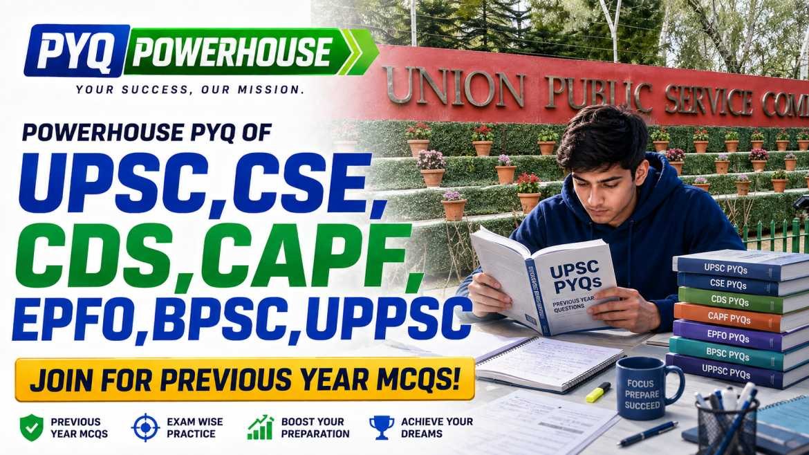UPSC PYQs Powerhouse